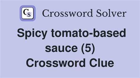 chili based sauce crossword clue